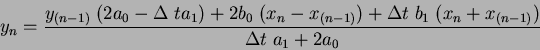 \begin{displaymath}
y_n = \frac{y_{(n-1)}\;(2a_0 - \Delta\; ta_1) + 2b_0\; (x_n ...
...1)}) +
\Delta t\;b_1\;(x_n + x_{(n-1)})}{\Delta t\;a_1 + 2a_0}
\end{displaymath}